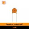Condensador cerAmico 27 pF